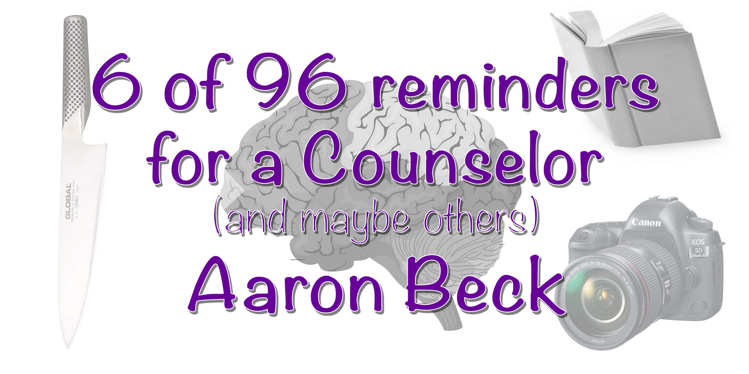 Aaron T. Beck – Reminder 6 of 96