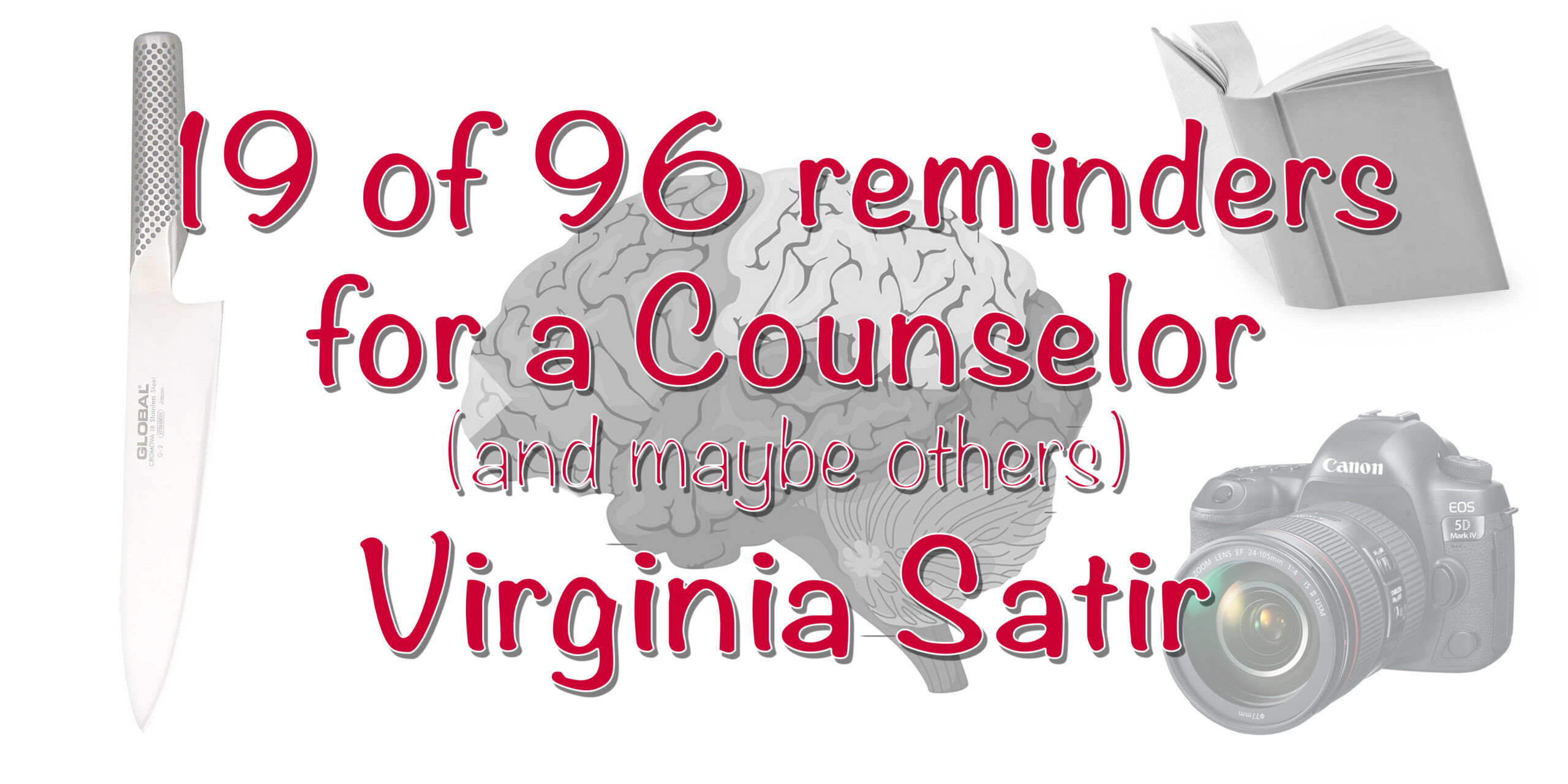 Virginia Satir – Reminder 19 of 96